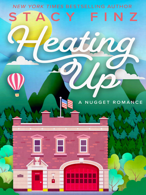 Title details for Heating Up by Stacy Finz - Available